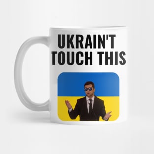 Ukrain't Touch This Mug